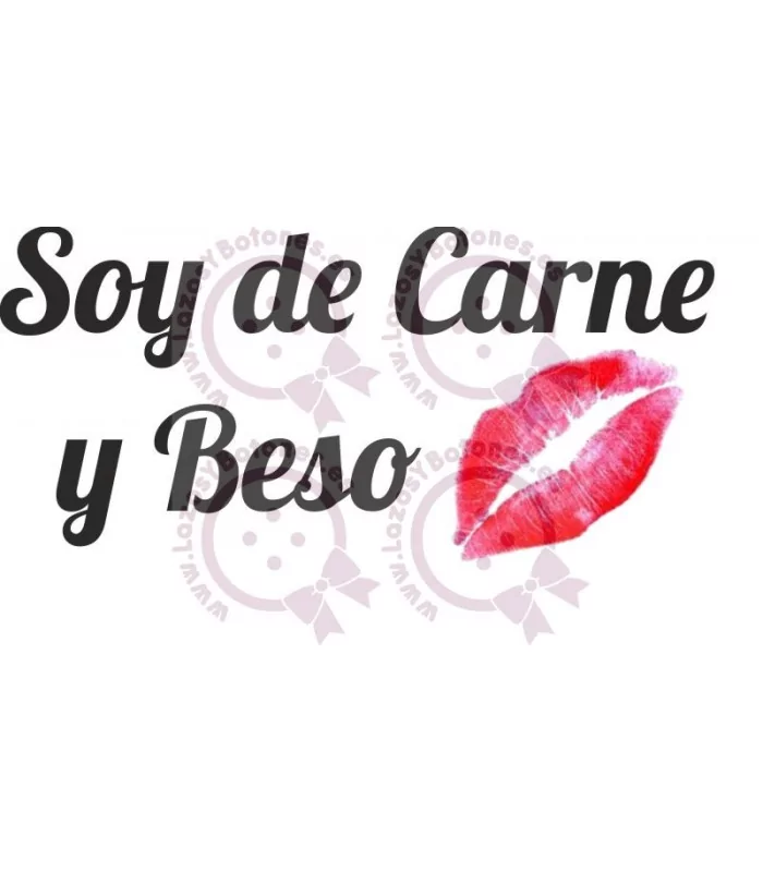 SOY DE CARNE Y BESO