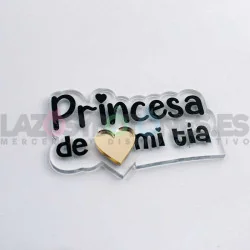 APLIQUE RESINA MOD.CORAZÓN LA PRINCESA DE PAPÁ, MAMÁ, TÍO, MADRINA, ETC