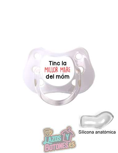 CHUPETE PERSONALIZADO TINC LA MILLOR MARE, PARE, ETC - 0 a 6 meses