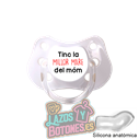 CHUPETE PERSONALIZADO TINC LA MILLOR MARE, PARE, ETC - 0 a 6 meses