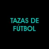 TAZAS DE FÚTBOL